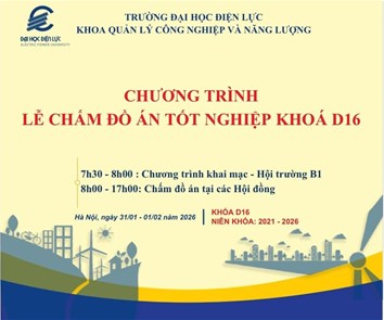 CHƯƠNG TRÌNH LỄ CHẤM ĐỒ ÁN TỐT NGHIỆP KHOÁ D16