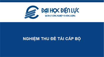 Nghiệm thu Đề tài nghiên cứu cấp Bộ của Khoa QLCN&NL